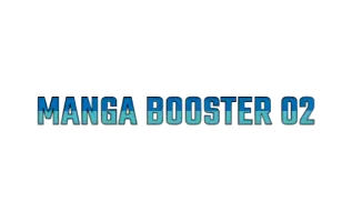 Manga Booster 02